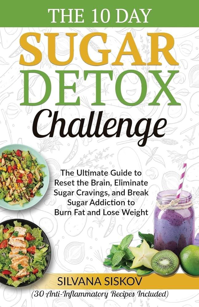 Navigating⁢ the Challenges: Strategies for a Successful Sugar Detox